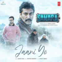 Jaani Ye (From "Samara") Abhik Saha,Deepak Warrier Song Download Mp3