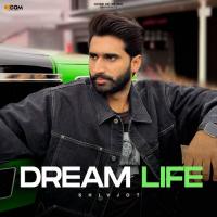 Dream Life Shivjot Song Download Mp3