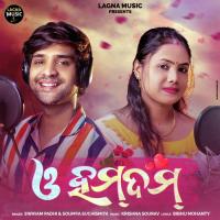 O Humdum Swayam Padhi,Soumya Suchismita Song Download Mp3