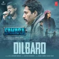 Dilbaro (From "Samara") - Hindi KK,Lakshmi Mohan,Deepak Warrier Song Download Mp3