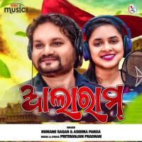 Alaram Humane Sagar,Aseema Panda Song Download Mp3