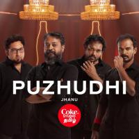 Puzhudhi | Coke Studio Tamil Jhanu,Muthu,Mutthammaal,JK & Crew Song Download Mp3