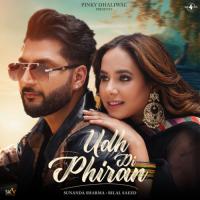 Udh Di Phiran Bilal Saeed ,Sunanda Sharma Song Download Mp3