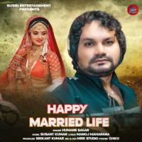 HAPPY MARRIED LIFE Humane Sagar Song Download Mp3