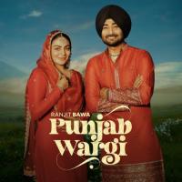 Punjab Wargi Ranjit Bawa Song Download Mp3