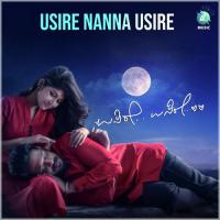 Usire Nanna Usire (From "Usire Usire") K. Kalyan,Vasuki Vaibhav,Vivek Chakravarthy Song Download Mp3