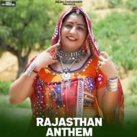Rajasthan Anthem Rajal Choudhary Song Download Mp3