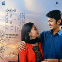 Baton Baton Mein (From "Love-All") Jubin Nautiyal,Saurabh Vaibhav Song Download Mp3