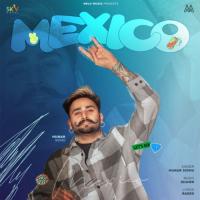 Mexico Hunar Sidhu Song Download Mp3