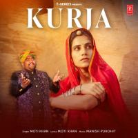 Kurja Moti Khan,Manish Purohit Song Download Mp3
