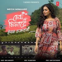 Megh Minaare Iman Chakraborty,Nilanjan Ghosh Song Download Mp3