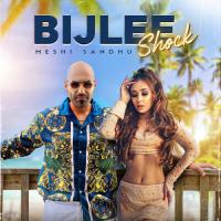 Bijlee Shock Meshi Sandhu Song Download Mp3