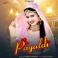 Payaldi Ajabde Kanwar Song Download Mp3