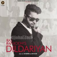 Dildariyan Raj Ranjodh Song Download Mp3