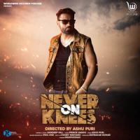 Never On Knees Sandeep Gill Song Download Mp3