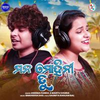 Mana Mohini Tu Mantu Chhuria,Aseema Panda Song Download Mp3