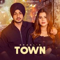 Town Deepak Dhillon,Akaal Song Download Mp3