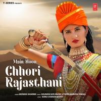 Main Hoon Chhori Rajasthani Monika Sharma,Soundscape Music Studio Shavika Jindal Song Download Mp3