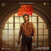 King Of Kotha (Title Track) Shaan Rahman,Aditya Iyengar,Nithya Mammen Song Download Mp3
