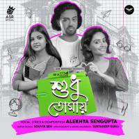 Sudhu Tomay (From "City Of Love") Alekhya Sengupta Song Download Mp3
