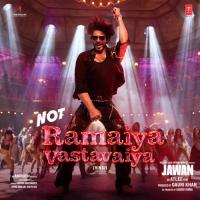 Not Ramaiya Vastavaiya (From "Jawan") - Hindi Anirudh Ravichander,Vishal Dadlani,Shilpa Rao Song Download Mp3