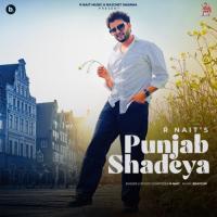 Punjab Shadeya R. Nait Song Download Mp3