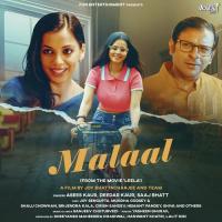 Malaal (From "Leela") Sanjeev Chaturvedi,Asees Kaur,Deedar Kaur Song Download Mp3