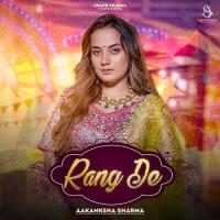 Rang De Aakanksha Sharma Song Download Mp3
