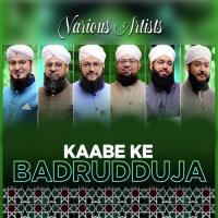 Kaabe Ke Badrudduja Hafiz Tahir Qadri Song Download Mp3