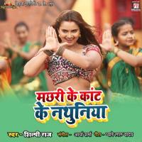 Machhari Ke Kant Ke Nathuniya Shilpi Raj Song Download Mp3