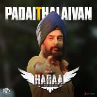 Padai Thalaivan (From "Haraa") Rashaanth Arwin,Diwakar,KSR,Diwakar & KSR Song Download Mp3