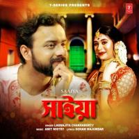 Saaiya Lagnajita Chakraborty,Amit Mistry Song Download Mp3