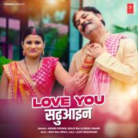 Love You Sadhuaeen Anand Mohan,Shilpi Raj,Kishu Anand,Ravi Raj Deva Song Download Mp3