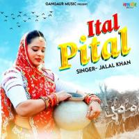 Ital Pital Jalal Khan Song Download Mp3