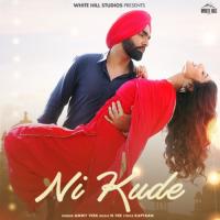 Ni Kude Ammy Virk Song Download Mp3