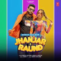 Jhanjar Vs Raund Geeta Zaildar,Gurlez Akhtar Song Download Mp3