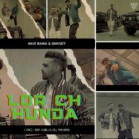 Lor Ch Hunda Shivjot,Navi Bawa Song Download Mp3