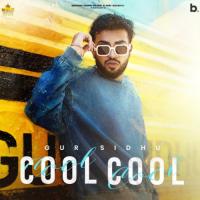 Cool Cool Gur Sidhu Song Download Mp3