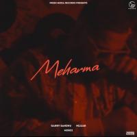 Meharma Garry Sandhu Song Download Mp3