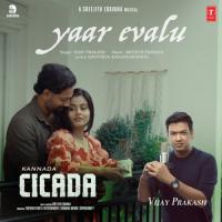 Yaar Evalu (From Cicada) Vijay Prakash,Sreejith Edavana Song Download Mp3