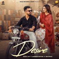 Desire Jasmeen Akhtar,Shavy Vik Song Download Mp3