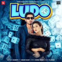 Ludo Simar Kaur,Mandys Song Download Mp3