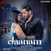 Jaanam (From Do Ajnabee) Yasser Desai Song Download Mp3