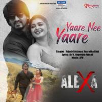 Yaare Nee Yaare (From Alexa) (Original Motion Picture Soundtrack) Rajesh Krishnan,Anuradha Bhat Song Download Mp3