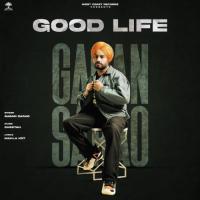 Good Life Gagan Sarao Song Download Mp3