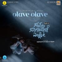 Olave Olave (From Sapta Sagaradaache Ello - Side B)  Song Download Mp3