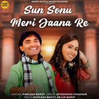 Sun Sonu Meri Jaana Re Kamlesh Barot Song Download Mp3