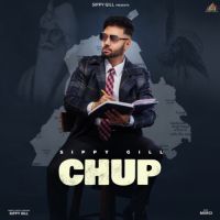 Chup Sippy Gill Song Download Mp3