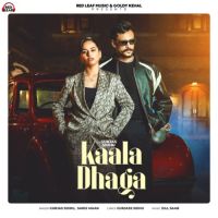 Kaala Dhaga Gurjas Sidhu,Sargi Maan Song Download Mp3