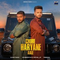 Chore Haryane Aale Elvish Yadav Song Download Mp3